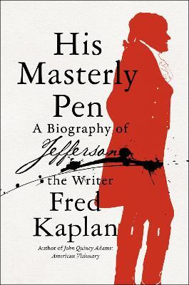His Masterly Pen — Fred Kaplan