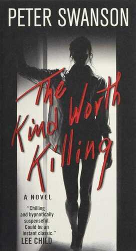 The Kind Worth Killing