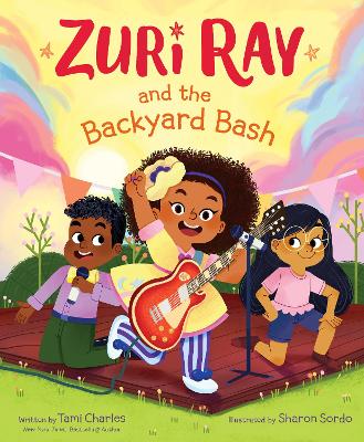 Zuri Ray and the Backyard Bash — Tami Charles