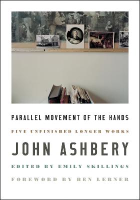 Parallel Movement of the Hands — John Ashbery