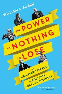 Power of Nothing to Lose