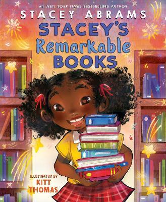 Stacey''s Remarkable Books — Stacey Abrams