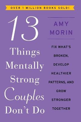 13 Things Mentally Strong Couples Don't Do