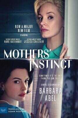 Mothers' Instinct [Movie Tie-in]