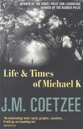 Life and Times of Michael K.