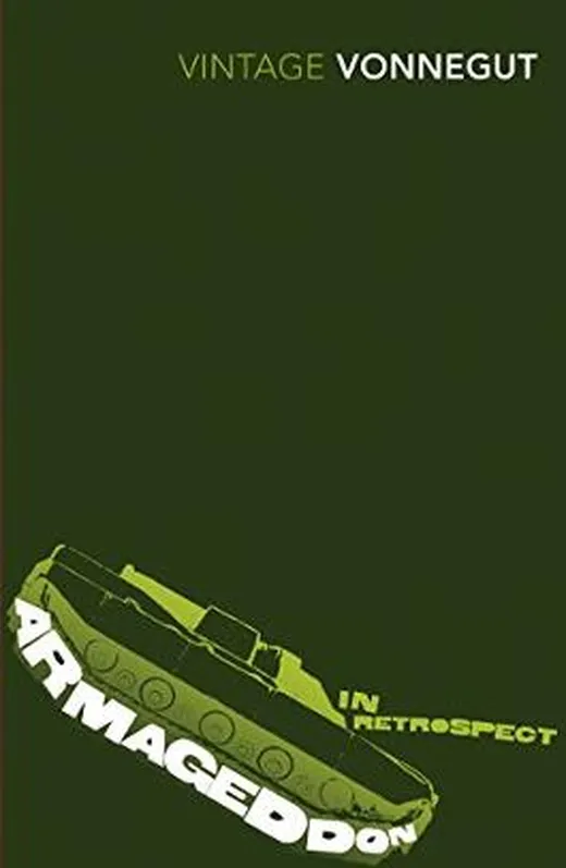 Armageddon in Retrospect: And Other New and Unpublished writings on War and Peace