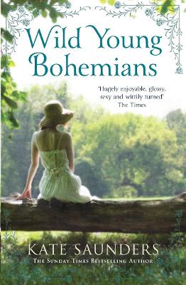 Wild Young Bohemians — Kate Saunders