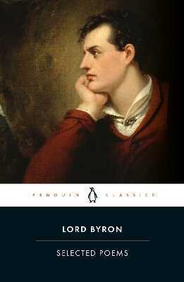 Selected Poems of Lord George Gordon Byron