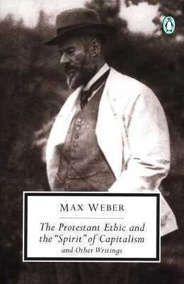 The Protestant Ethic and the "Spirit" of Capitalism