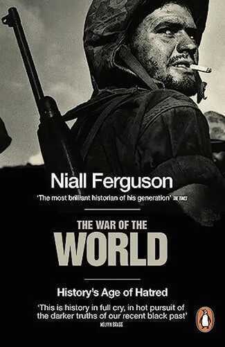 The War of the World: History's Age of Hatred