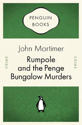 Rumpole and the Penge Bungalow Murders