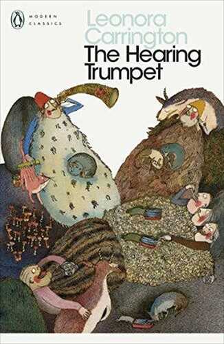The Hearing Trumpet: Leonora Carrington (Penguin Modern Classics)