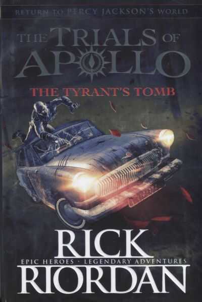 Trials of Apollo. the Tryant's Tomb