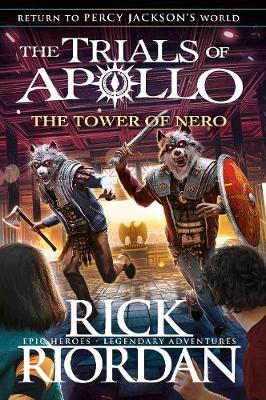 Tower of Nero (The Trials of Apollo Book 5)