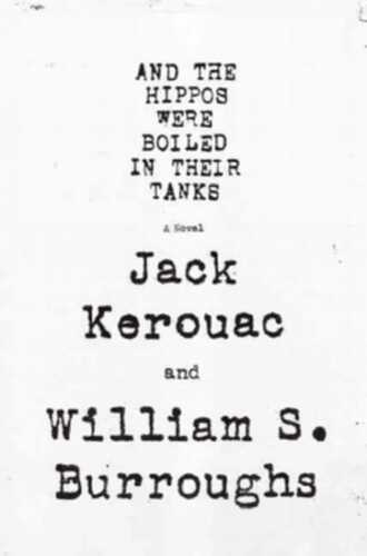 And the Hippos Were Boiled in Their Tanks (Kill Your Darlings film tie-in)