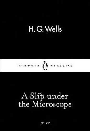 A Slip Under the Microscope (Penguin Little Black Classics)