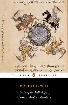 The Penguin Anthology Of Classical Arabic Literature