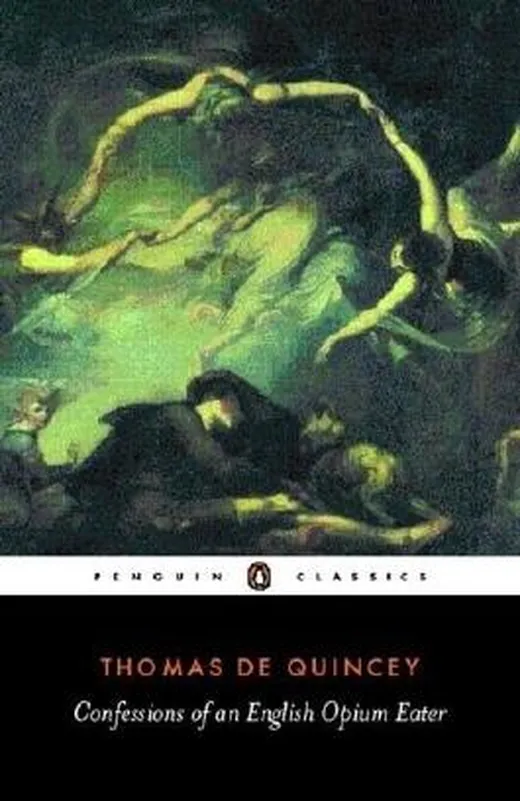 Confessions of an English Opium Eater (Penguin Classics)
