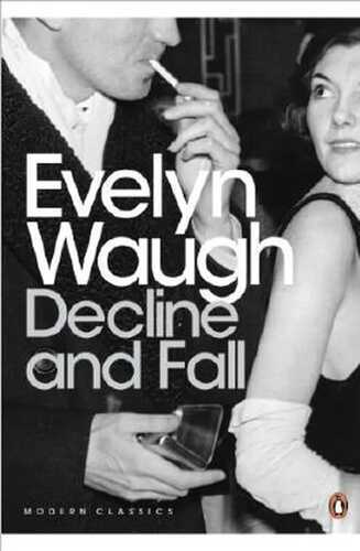 Decline and Fall (Penguin Modern Classics)