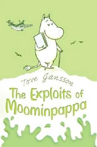 The Exploits of Moominpappa: Described by Himself (Puffin Books)