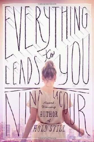 Everything Leads to You (English Edition)