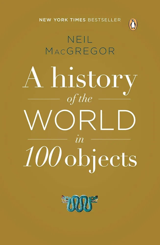 A History of the World in 100 Objects