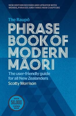 The Raupo Phrasebook of Modern Maori