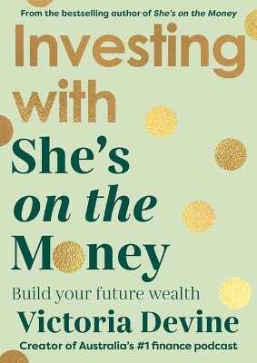 Investing with She’s on the Money — Victoria Devine