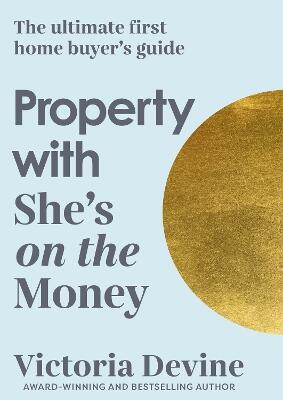 Property with She's on the Money — Victoria Devine