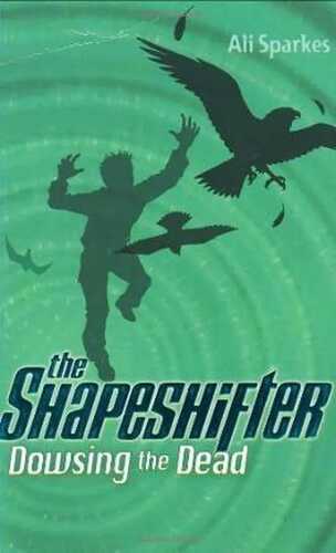 The Shapeshifter 4 Dowsing the Dead