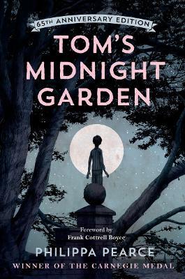 Tom''s Midnight Garden 65th Anniversary Edition