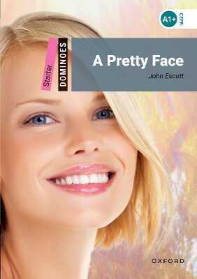 Dominoes: Starter: A Pretty Face Audio Pack — John Escott