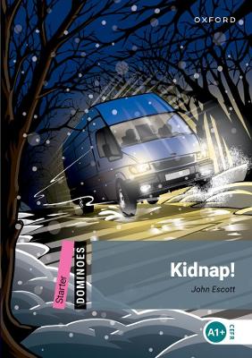 Dominoes: Starter:: Kidnap! — John Escott