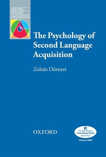 The Psychology of Second Language Acquisition