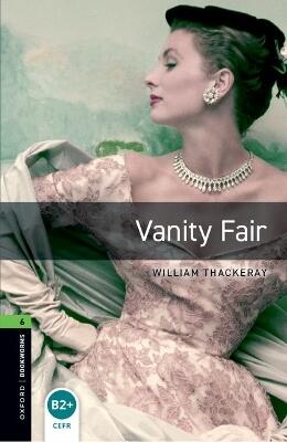 Oxford Bookworms Library: Level 6: Vanity Fair audio pack