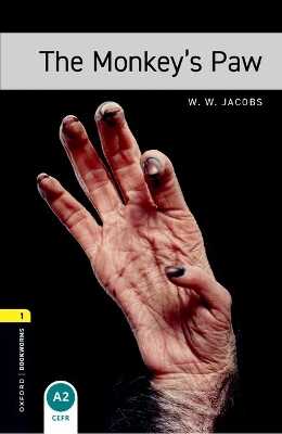 Oxford Bookworms Library: Level 1:: The Monkey's Paw
