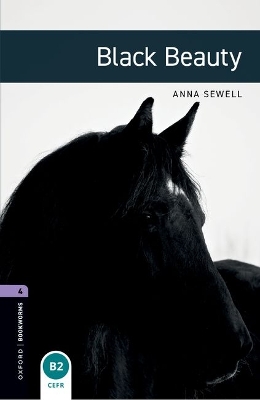 Oxford Bookworms Library: Level 4: Black Beauty — John Escott