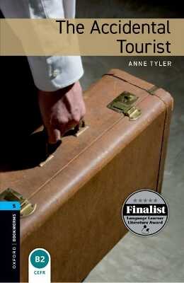 Oxford Bookworms Library: Level 5: The Accidental Tourist