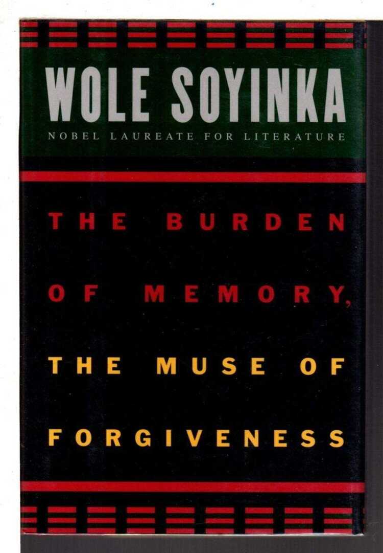 The Burden of Memory, the Muse of Forgiveness