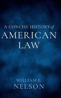 A Concise History of American Law