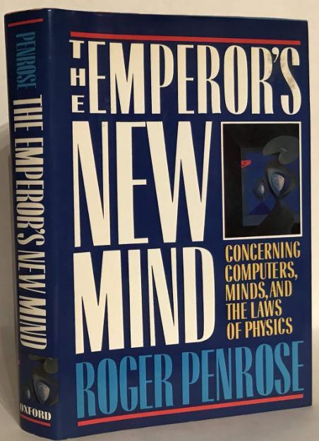 The Emperor's New Mind: Concerning Computers, Minds and The Laws of Physics