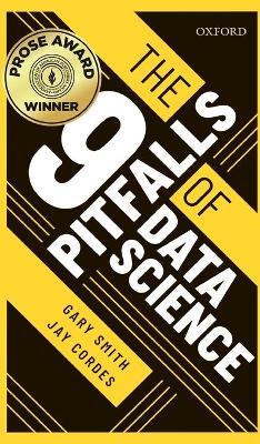 9 Pitfalls of Data Science — Gary Smith