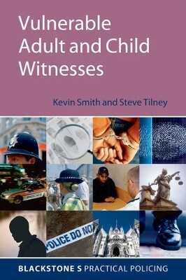 Vulnerable Adult and Child Witnesses