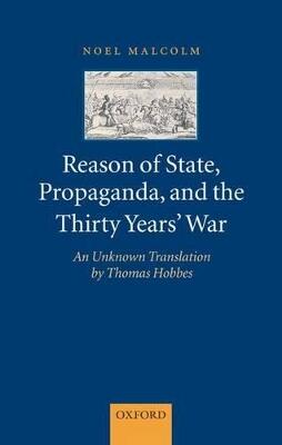 Reason of State, Propaganda, and the Thirty Years' War