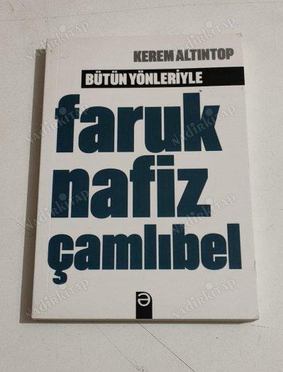 Bütün Yönleriyle Faruk Nafiz Çamlıbel