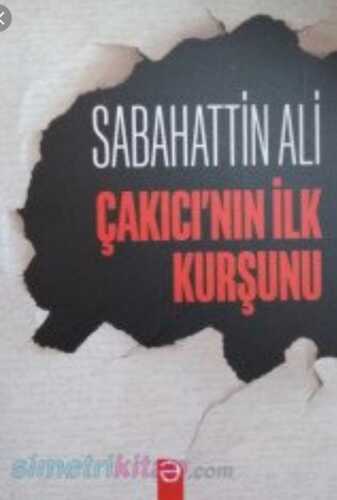 Çakıcının İlk Kurşunu