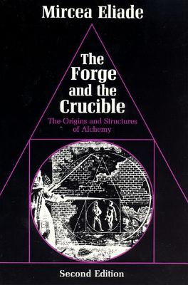 The Forge and the Crucible – The Origins and Structure of Alchemy