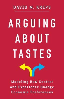 Arguing About Tastes