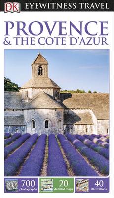 DK Eyewitness Travel Guide: Provence & the Cote D'azur