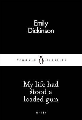 My Life Had Stood a Loaded Gun